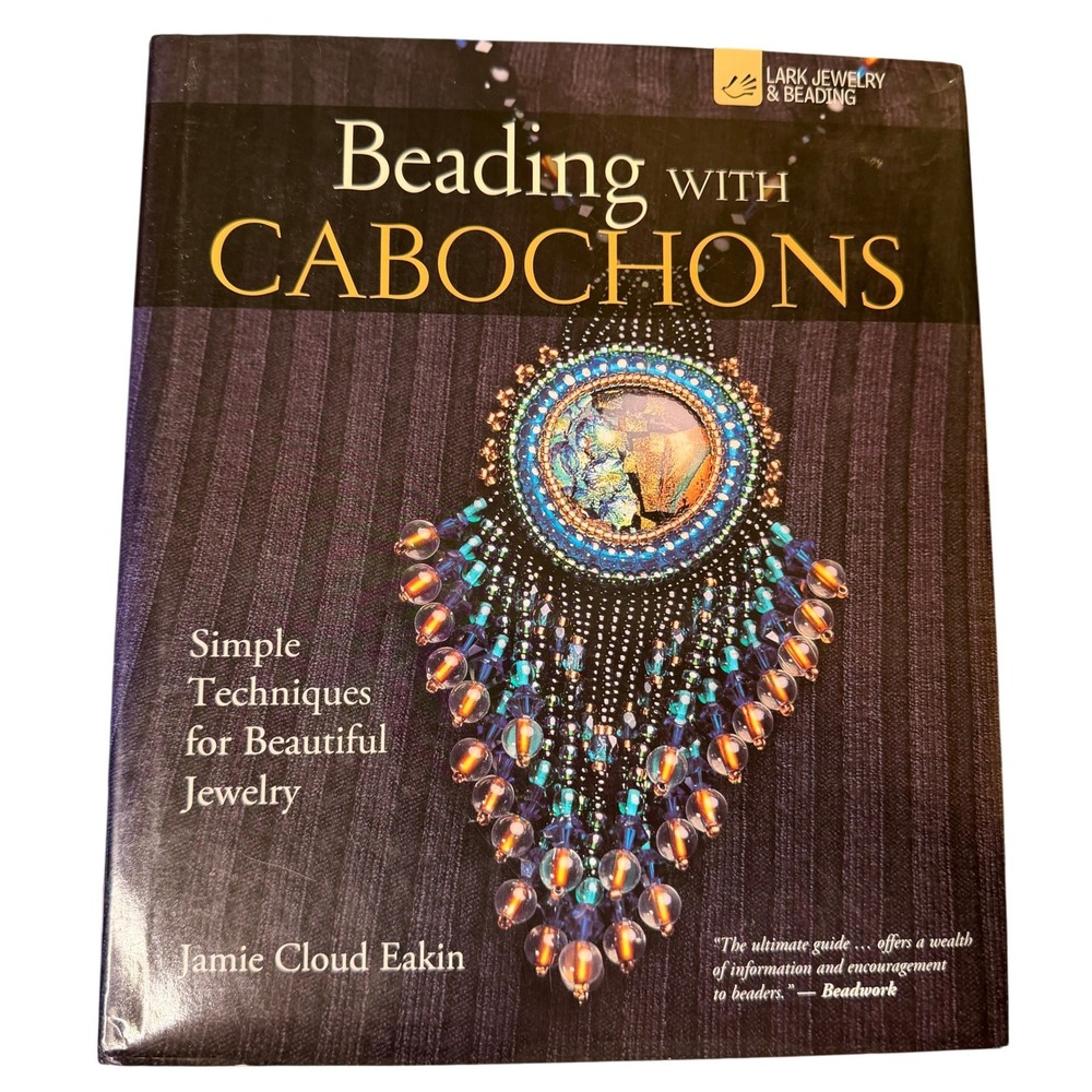 Beading with Cabochons Jewelry making book Jamie Cloud Eakin Hardcover